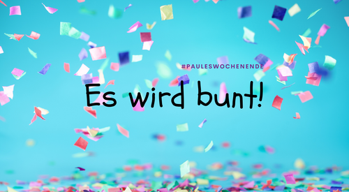 Bunte Papierschnipsel mir der Aufschrift "Es wird bunt"