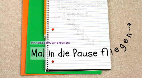 Ein Schreibblock mit der Unterschrift "Mal in die Pause fliegen"