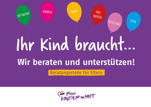 Lila Grafik mit bunten Luftballons und dem Text „Ihr Kind braucht… Wir beraten und unterstützen!“ Darunter steht „Büro Kindermut der AWO Potsdam“.